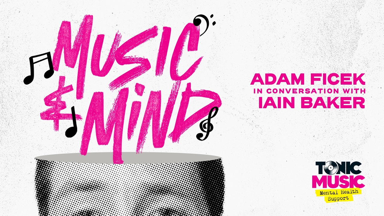 Music & Mind / Adam Ficek in conversation with Iain Baker