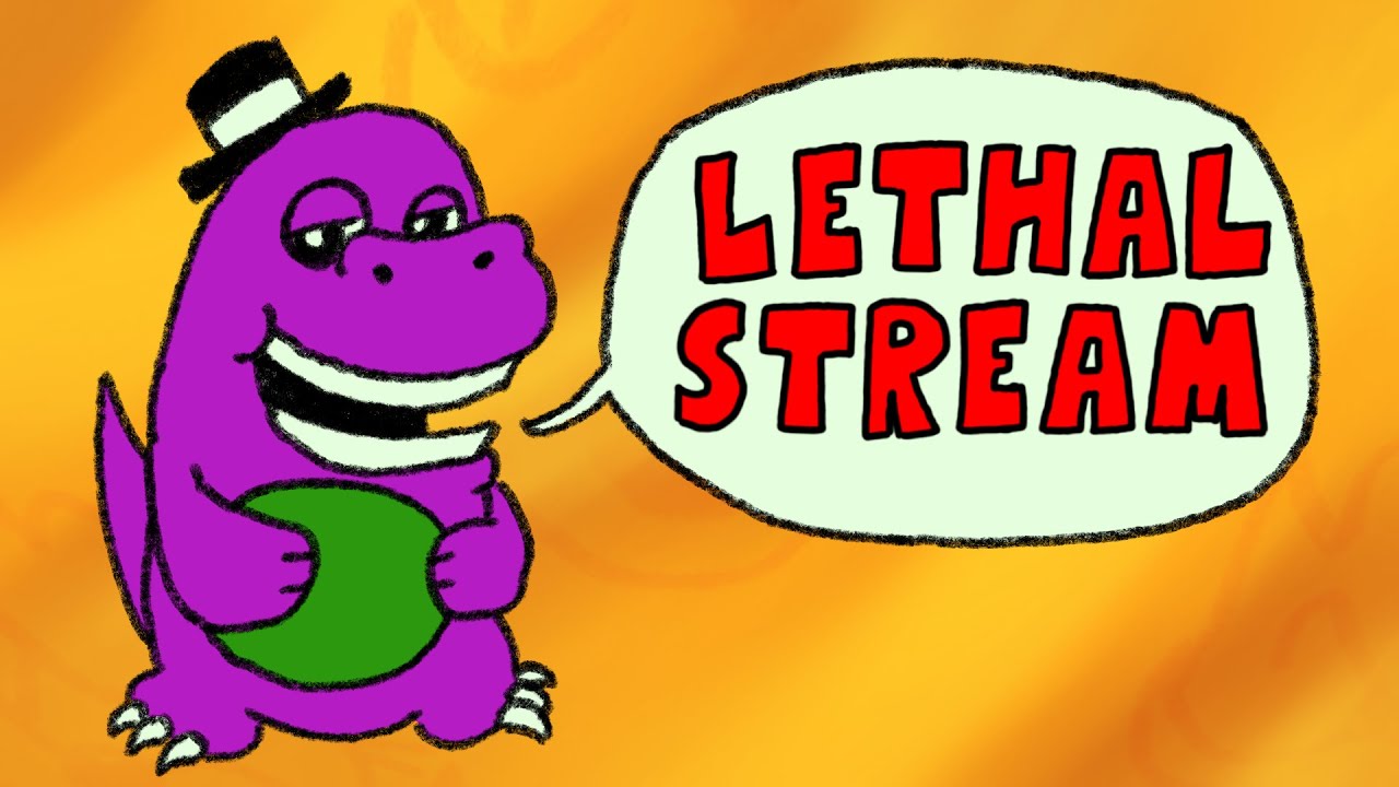 Barney's Imaginary Lethal Stream