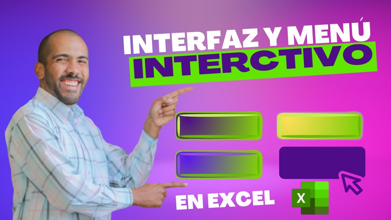 Tu EXCEL con INTERFAZ y MENÚ INTERACTIVO (con macros)