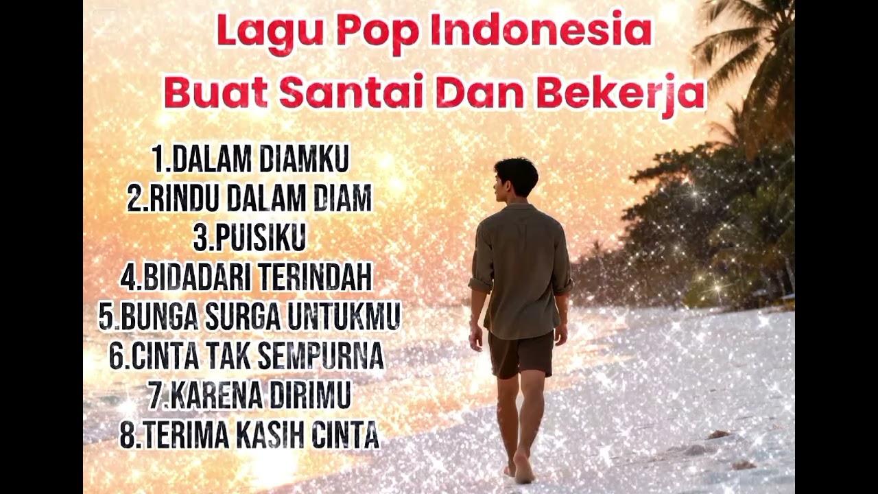 Lagu Enak Didengar Saat Santai Dan Kerja || Lagu Pop Indonesia Romantis Tahun 2026