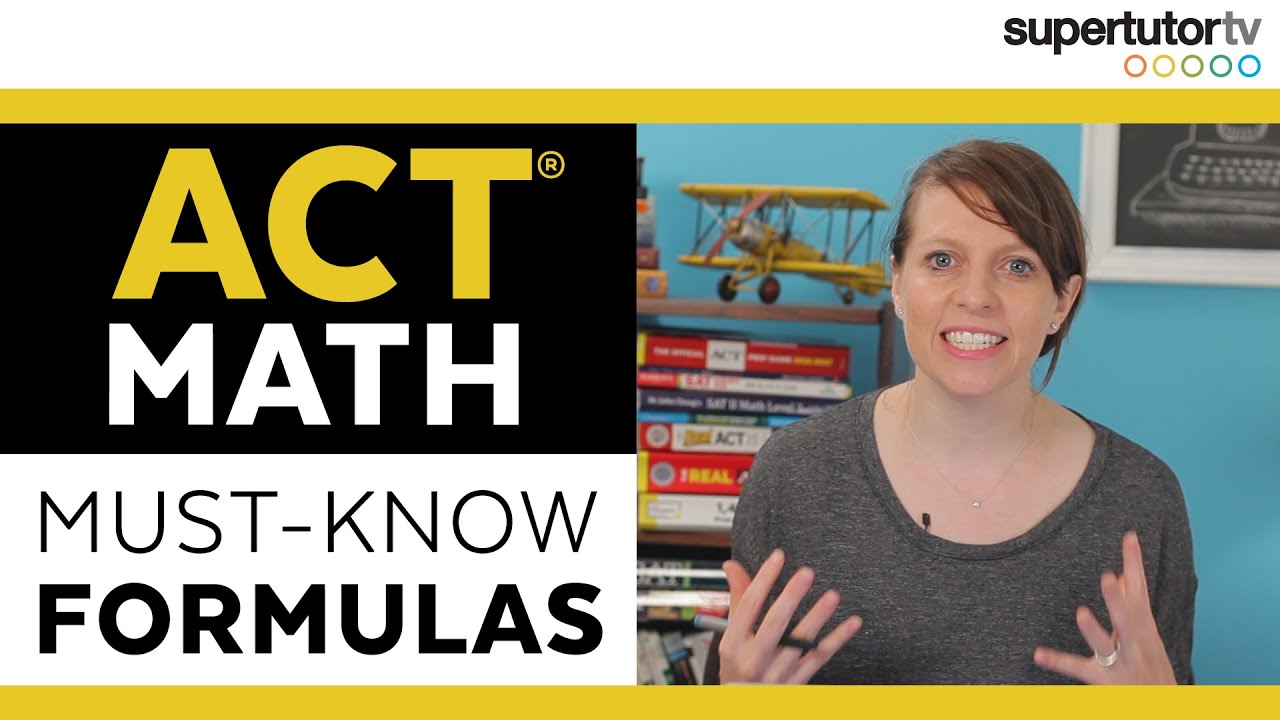 Must-Know Formulas for ACT® Math - Tips, Tricks, & Hacks for the Math section of the ACT®