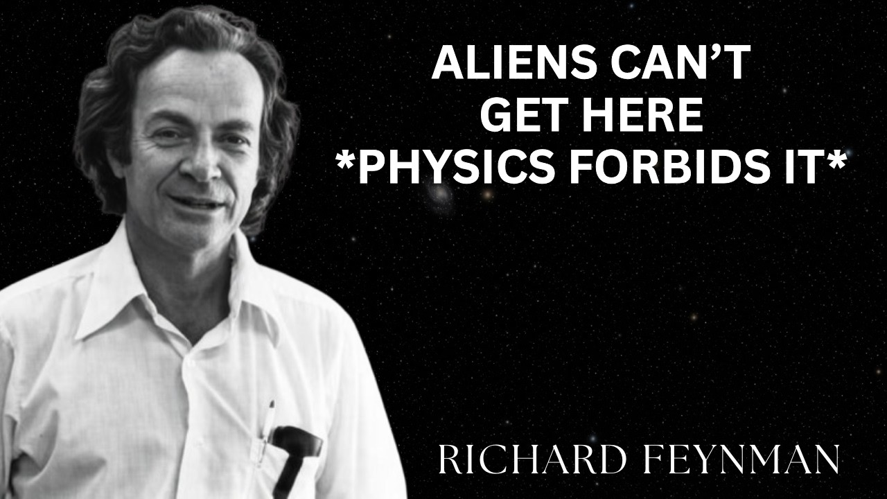 The Physics That Makes Interstellar Travel IMPOSSIBLE | Richard Fyenman's Hidden Truth