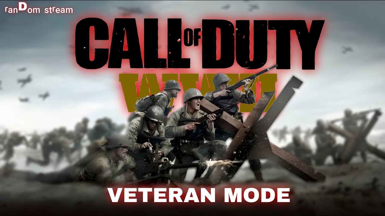 Main ulang Call of Duty WW2 tapi mode veteran!!|| Call of Duty WW2 Veteran Mode Random Stream