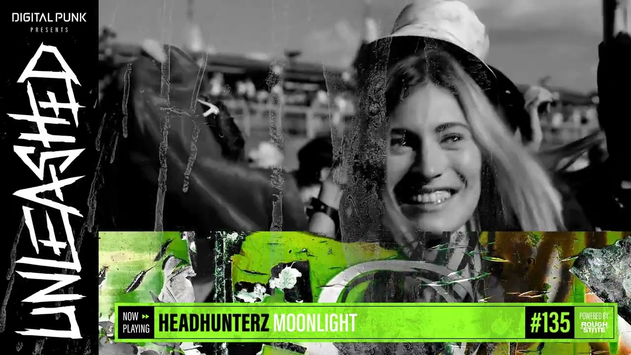 135 | Digital Punk - Unleashed Powered By Roughstate = OUT NOW!