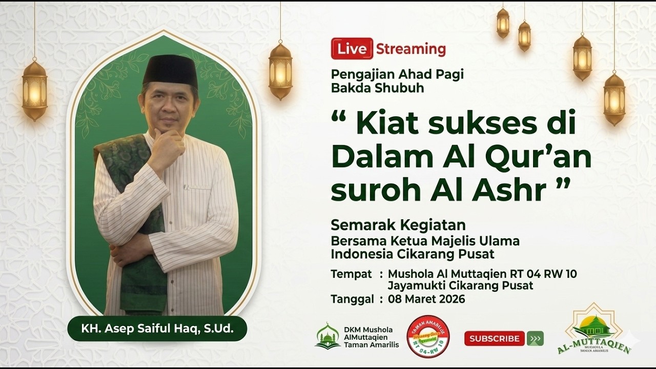 [Live] Mengaji Tafsir Alqur'an Bersama Ketua MUI Cikarang Pusat - KH. Asep Saiful Haq, S.Ud.
