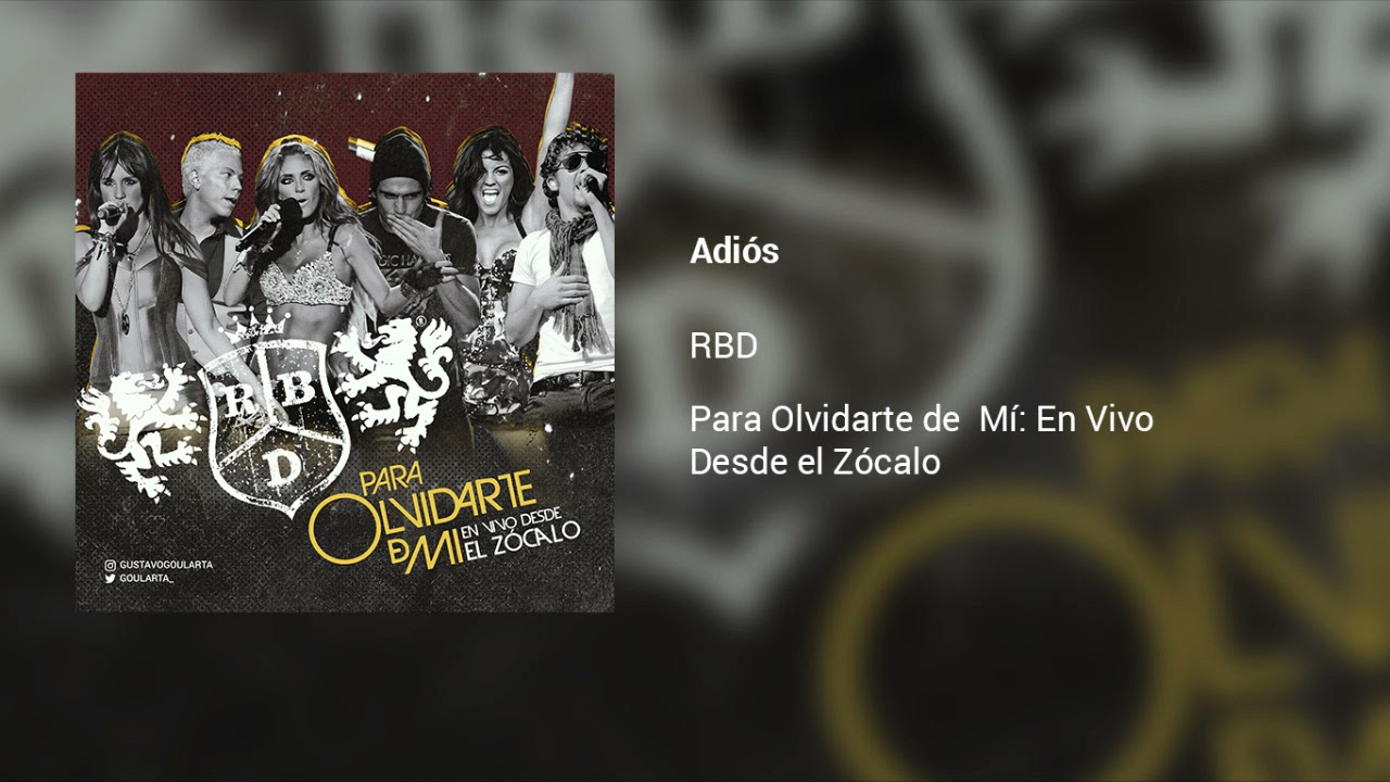 Adiós - RBD (Para Olvidarte de Mí: En Vivo Desde el Zócalo)