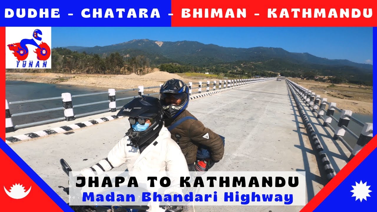 Jhapa to Kathmandu by Madan Bhandari Highway (Chatara - Katari - Bhiman)