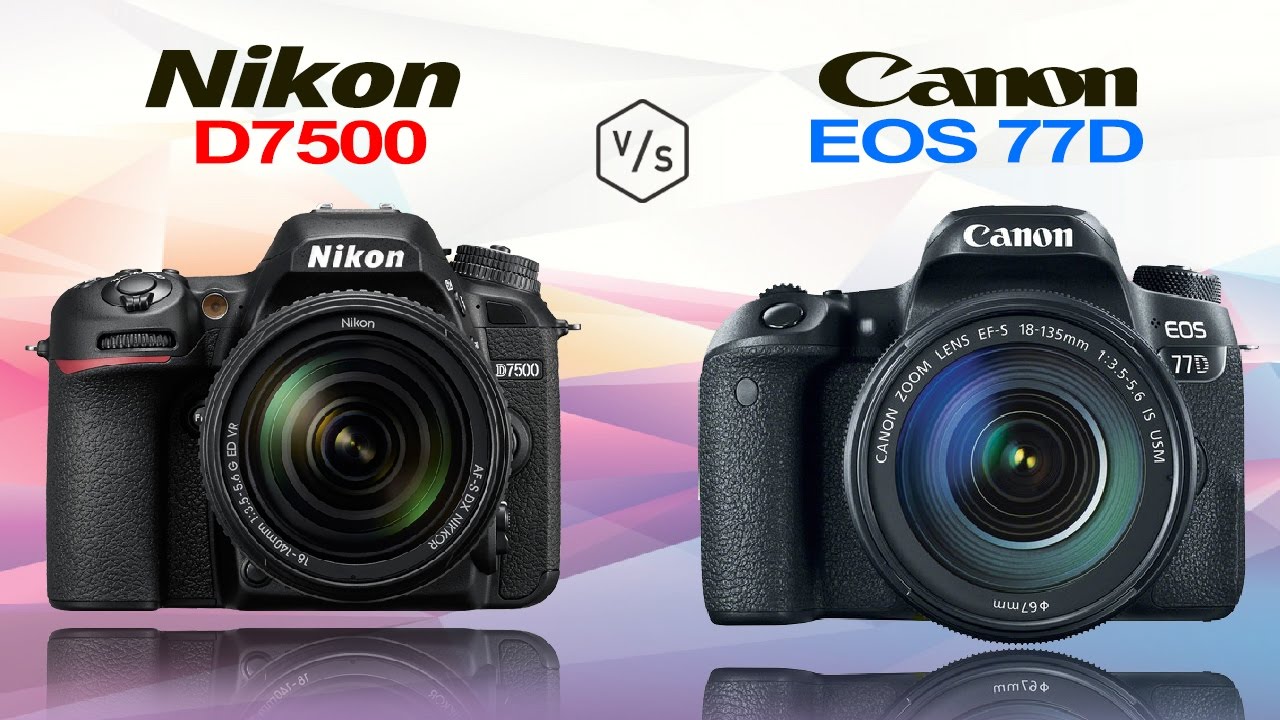 Nikon D7500 vs Canon EOS 77D (EOS 9000D)