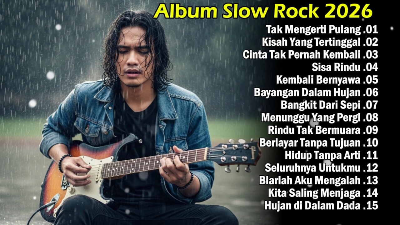 LAGU SLOW ROCK INDONESIA TERBARU 2026 | Viral Tiktok Paling Banyak Dicari - Tak Mengerti