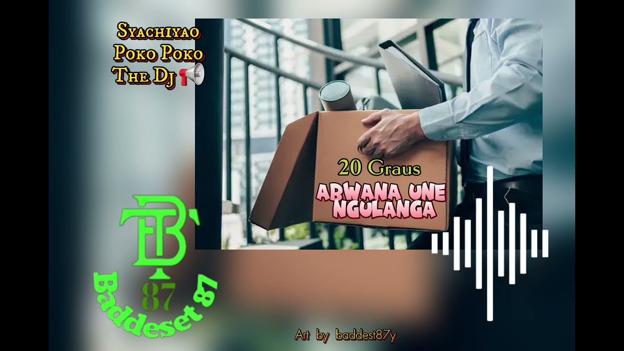 20 Graus Pro - Abwana Une Ngulanga(Official Audio)