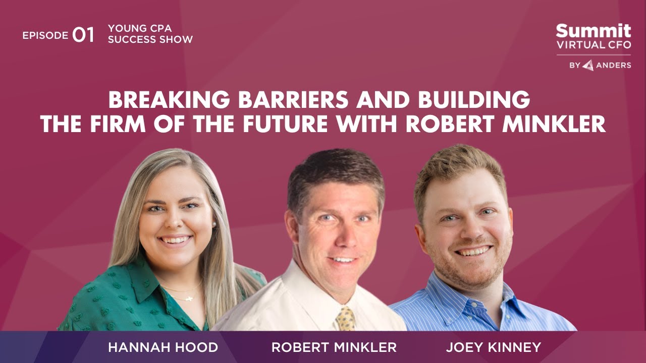 Episode 1 - Breaking Barriers and Building the Firm of the Future with Robert Minkler