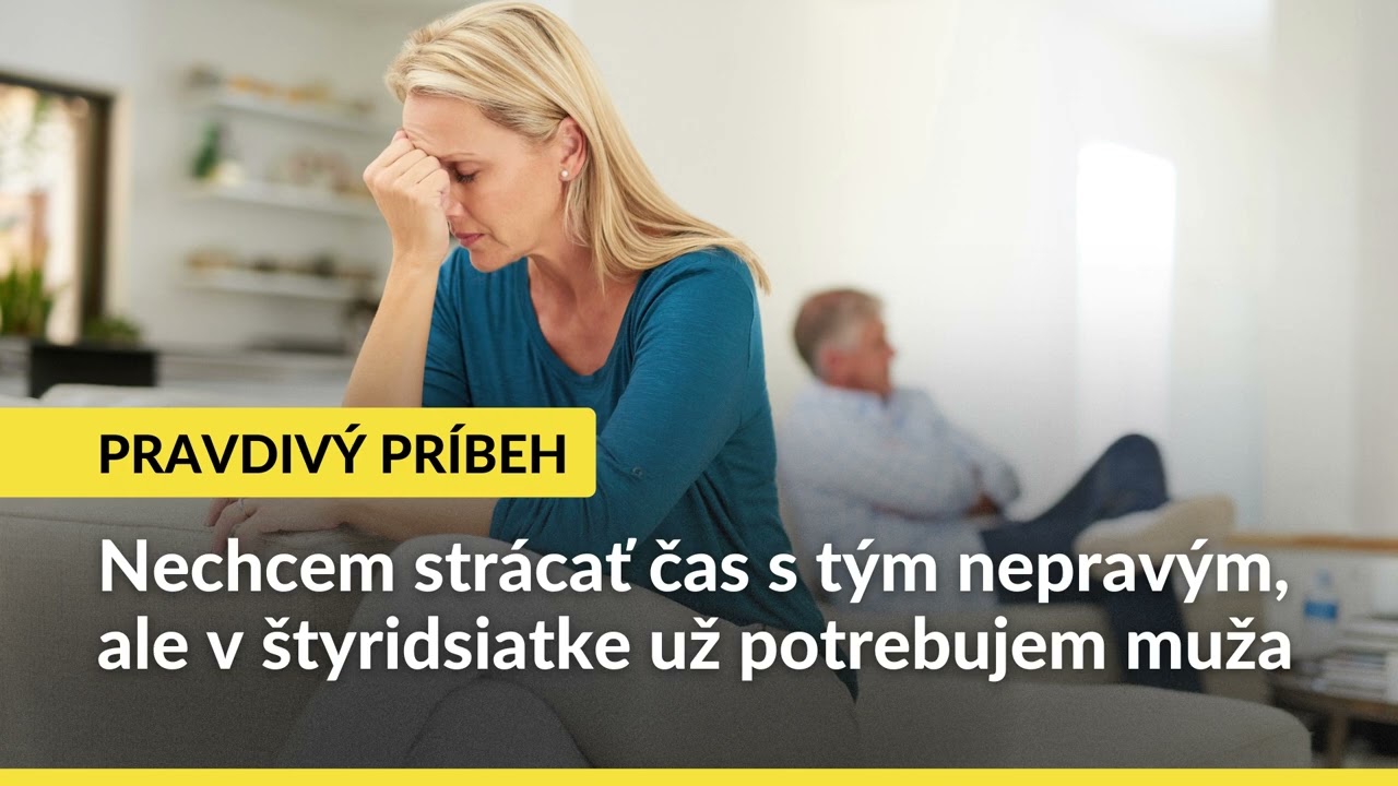 Pravdivý príbeh: Nechcem strácať čas s tým nepravým, ale v štyridsiatke už potrebujem muža