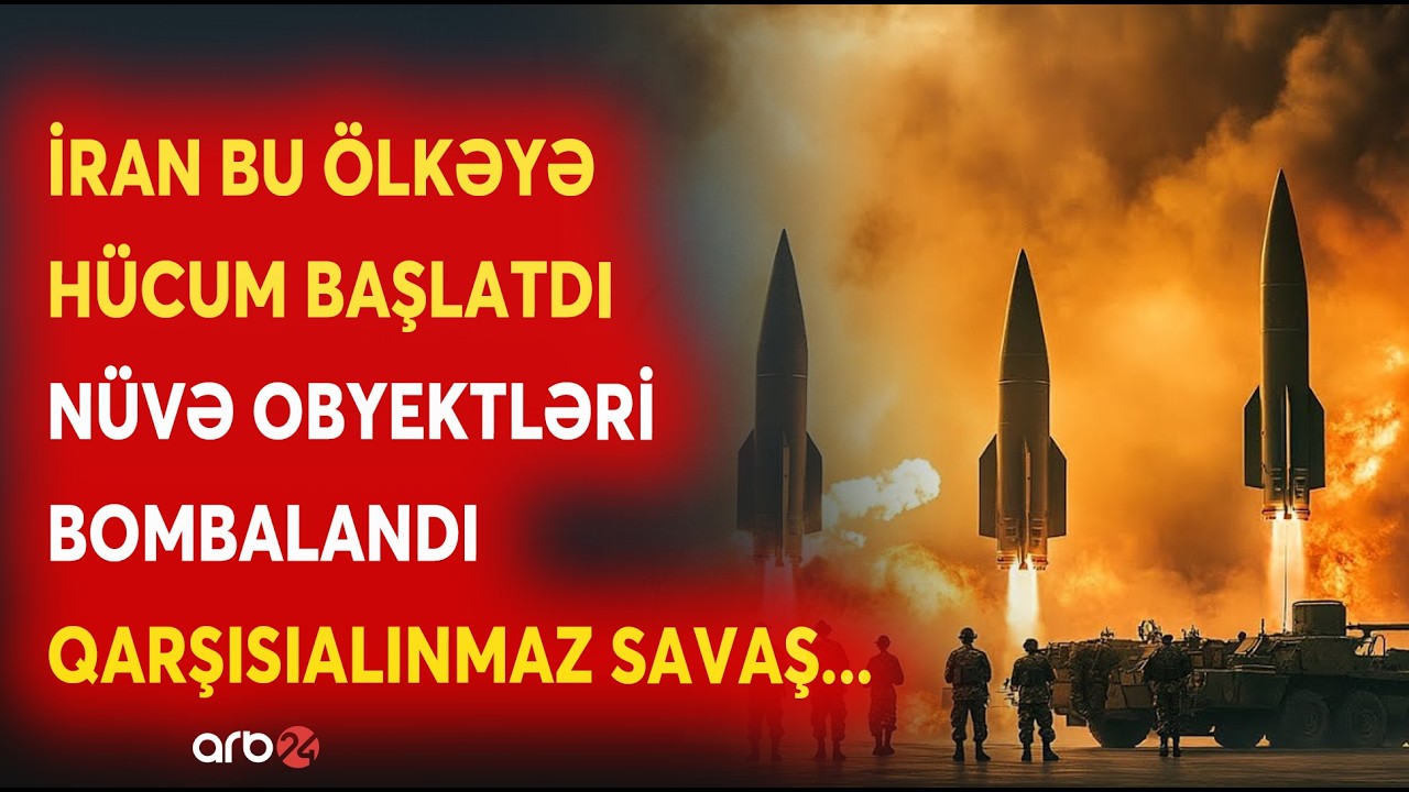 SON DƏQİQƏ! İran GENİŞMİQYASLI HÜCUM BAŞLATDI - NÜVƏ OBYEKTLƏRİ BOMBARDMAN EDİLDİ - CANLI