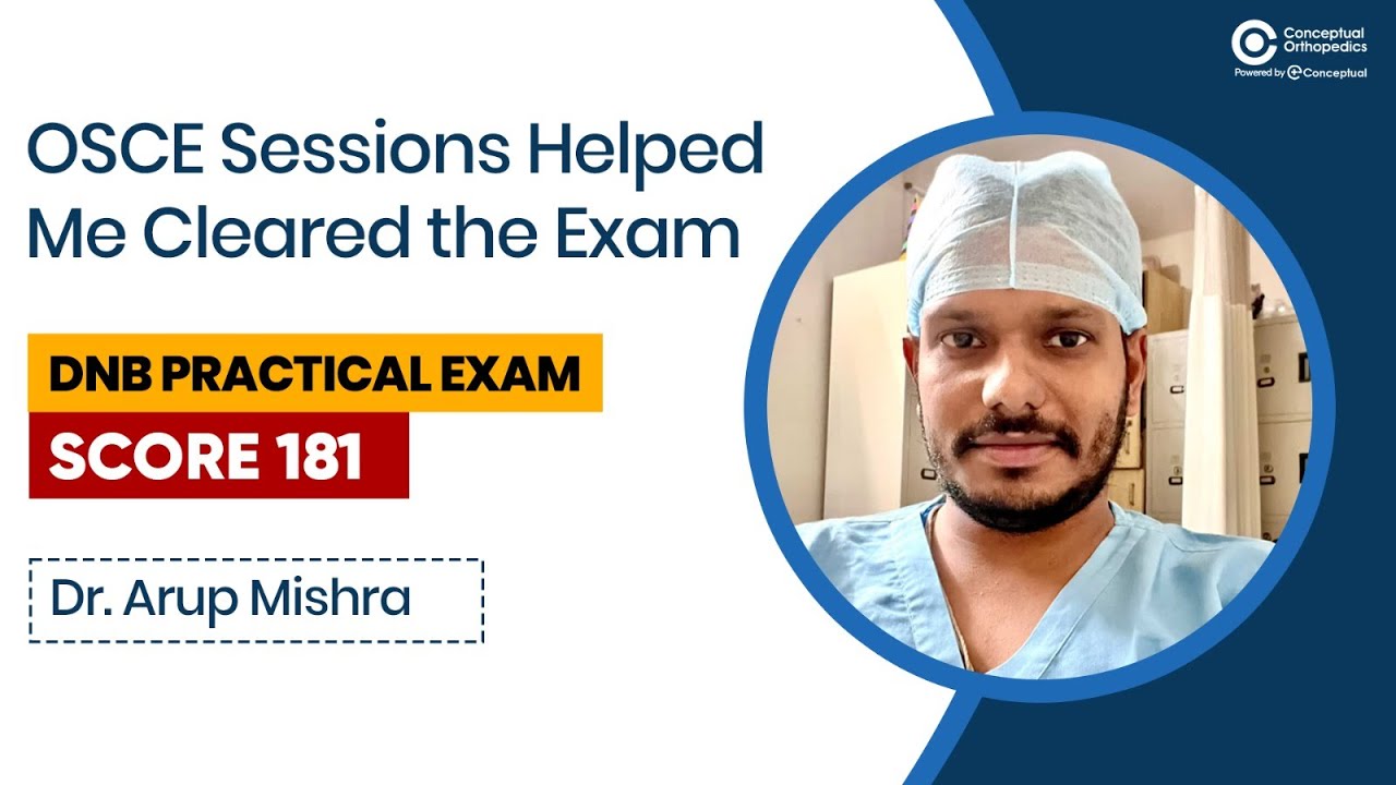 OSCE Sessions Transformed My DNB Practical Prep | Dr. Arup Mishra | Score 181 | DNB Practical Exam