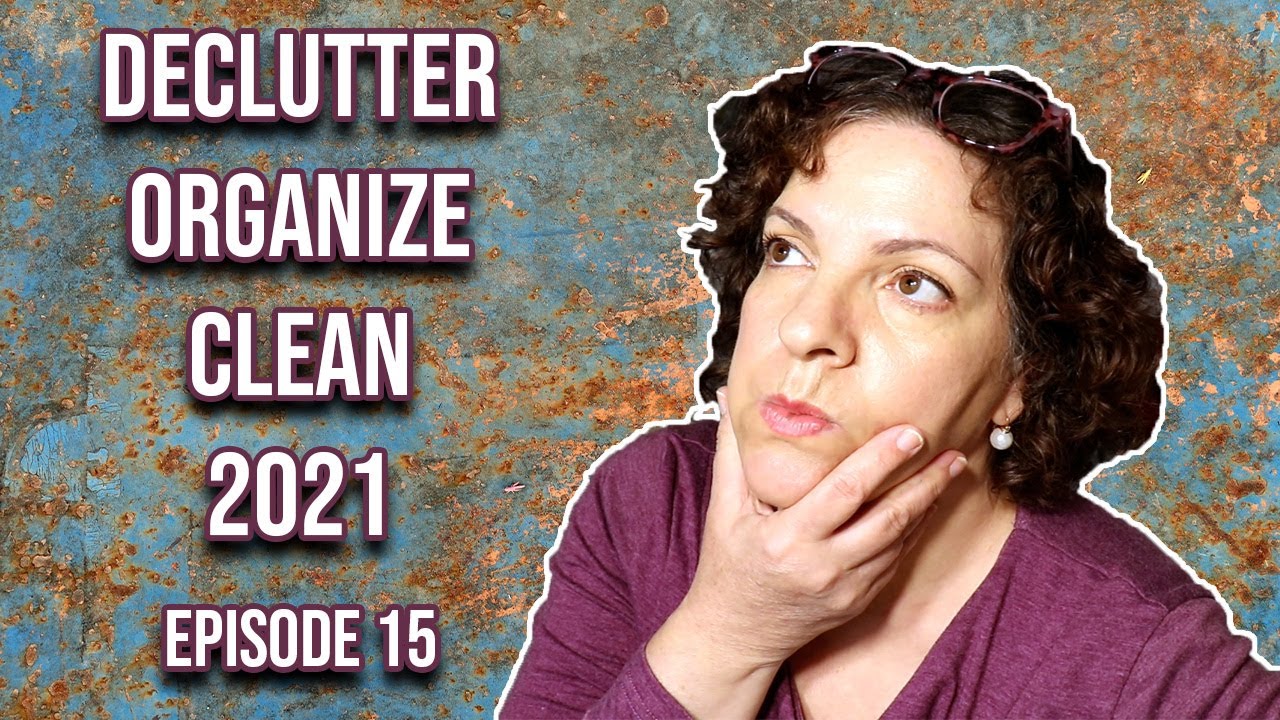 D.O.C (declutter - Organize - Clean) 2021 || Episode 15 ||