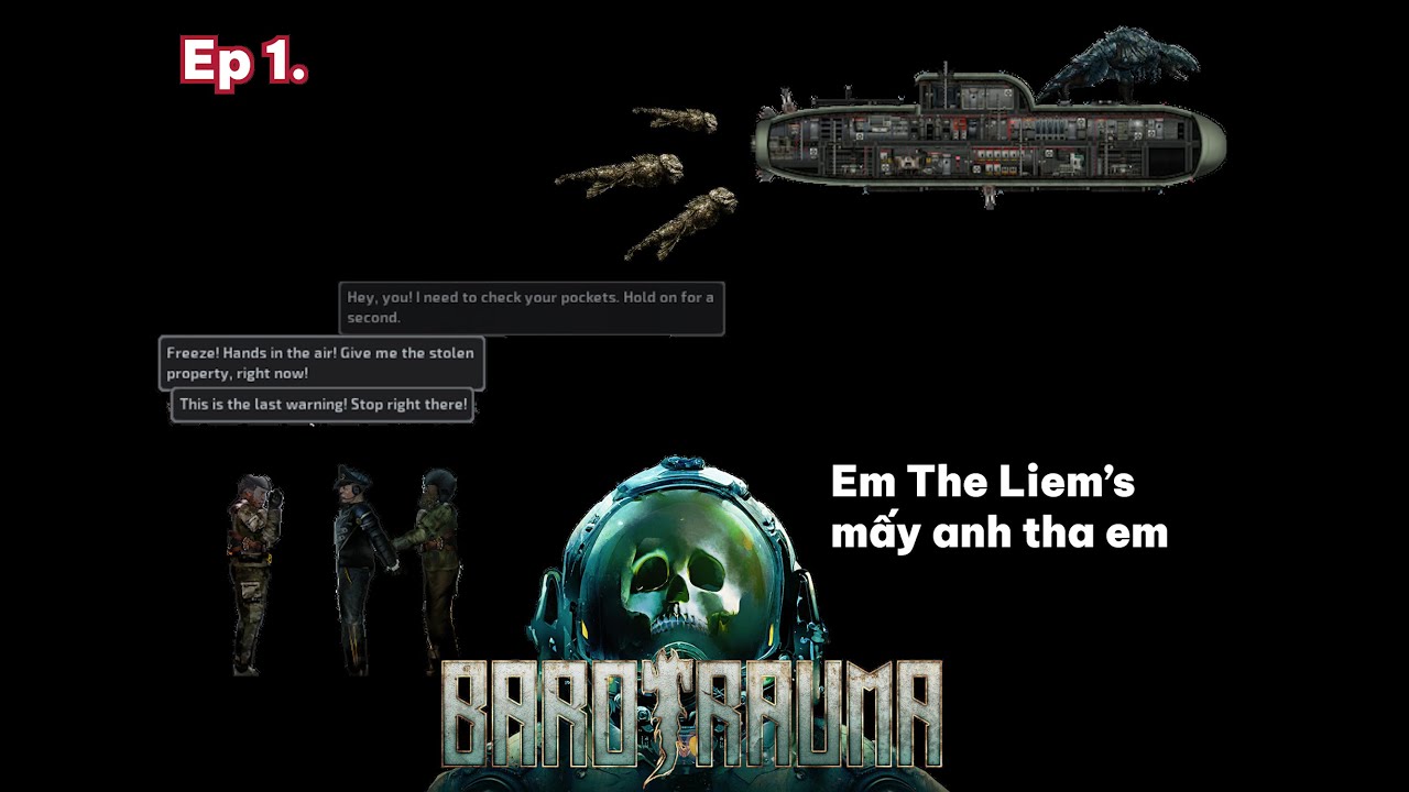 BAROTRAUMA Ep 1: Đôi Tay Chậm Chạp Dưới Đáy Đại Dương