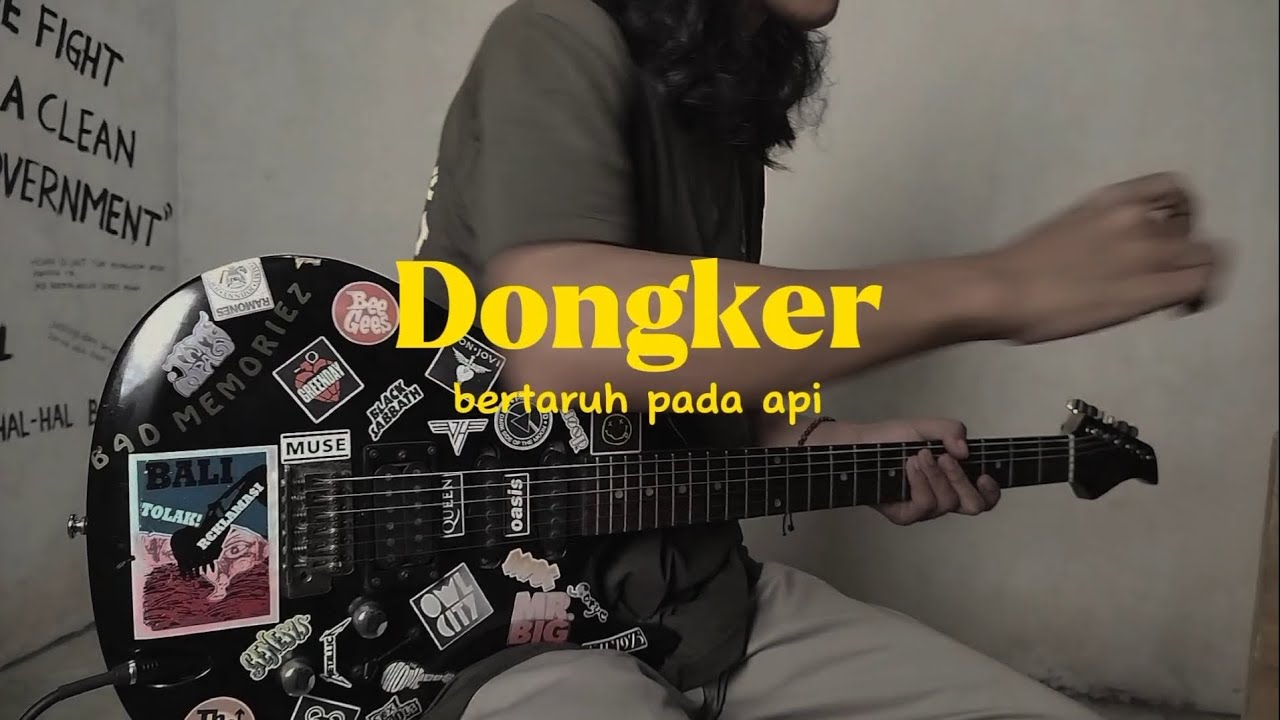 Dongker - Bertaruh Pada Api (Guitar Cover)