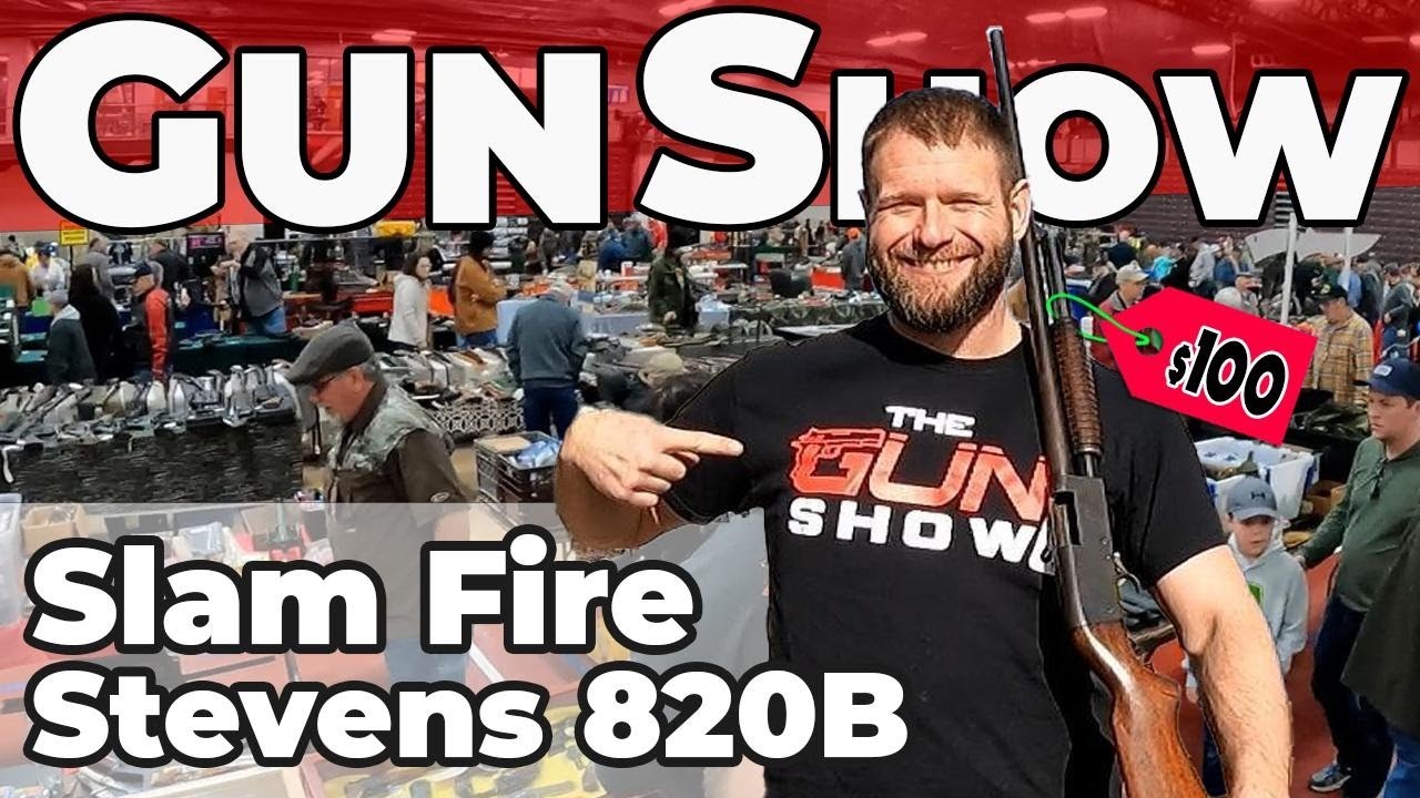 January 18th 2025 Gun Show!  Stevens 820B Slam Fire!  Farmington MO!
