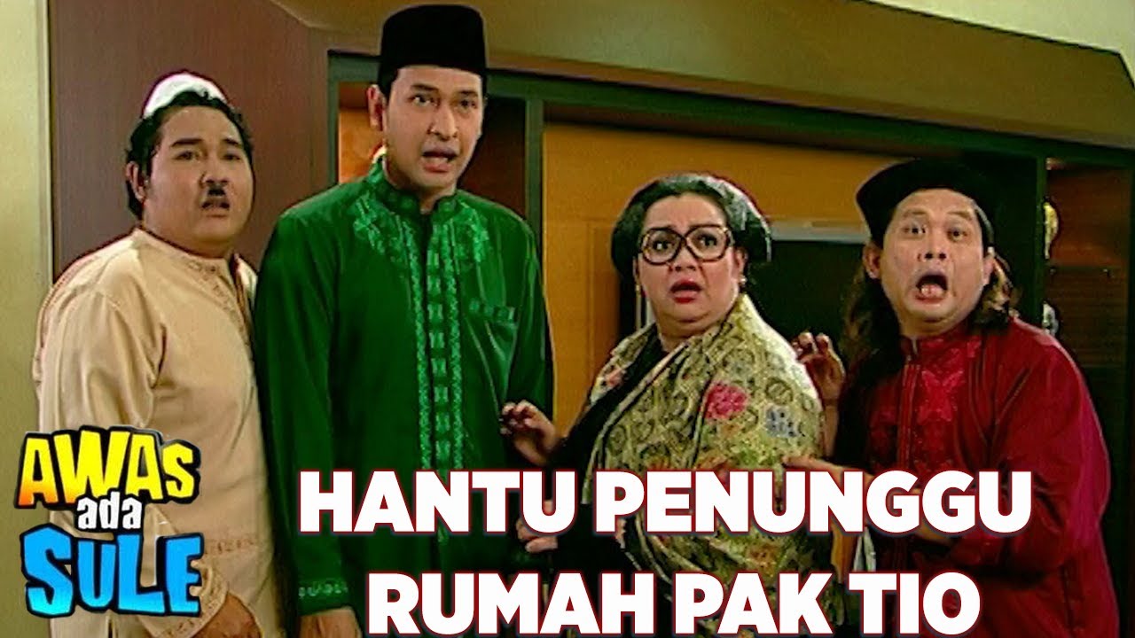 Hantu Penunggu Rumah Pak Tio - Awas Ada Sule