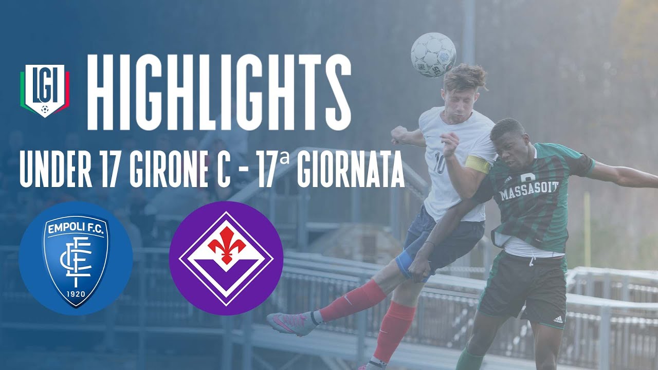 Highlights Empoli-Fiorentina U17 A-B, 17^ giornata stagione 2023-24