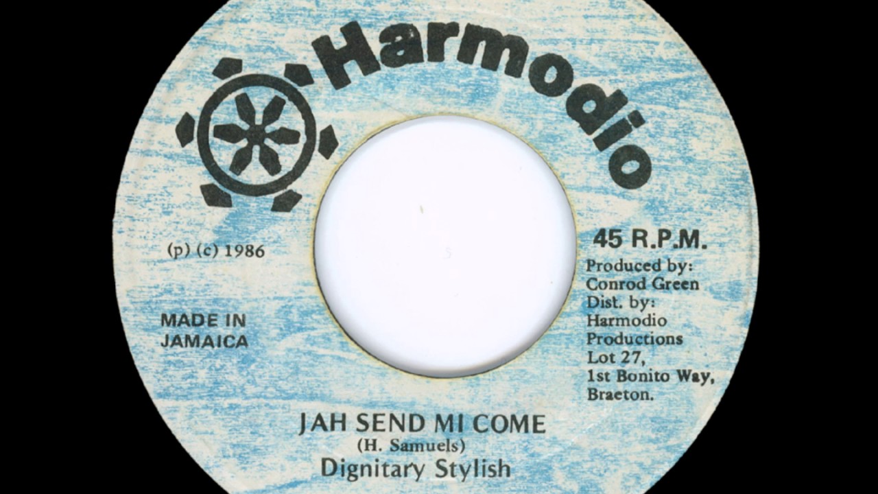 Dignitary Stylish - Jah Send Mi Come + Dub - 7