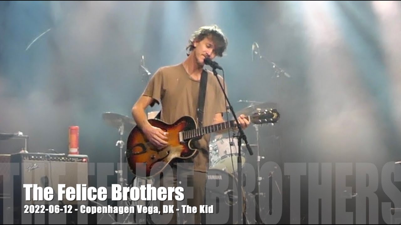 The Felice Brothers - The Kid - 2022-06-12 - Copenhagen Vega , DK