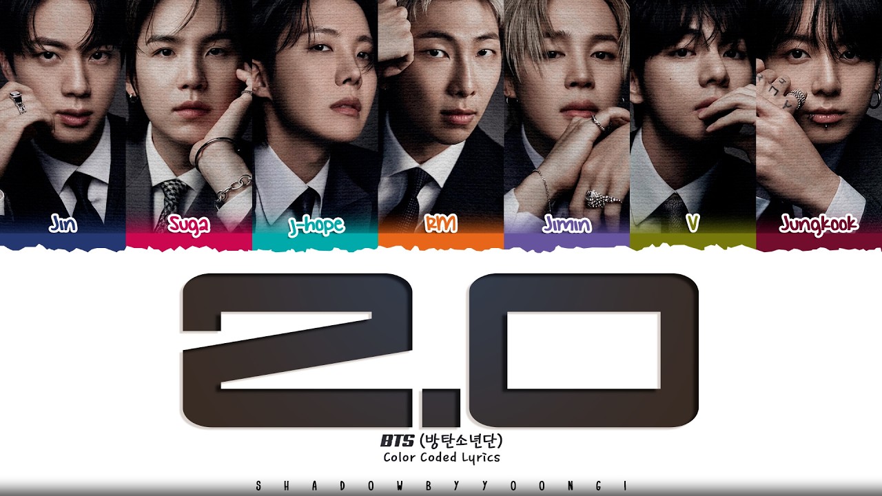 BTS '2.0' Lyrics (방탄소년단 2.0 가사) [Color Coded Han_Rom_Eng] | ShadowByYoongi