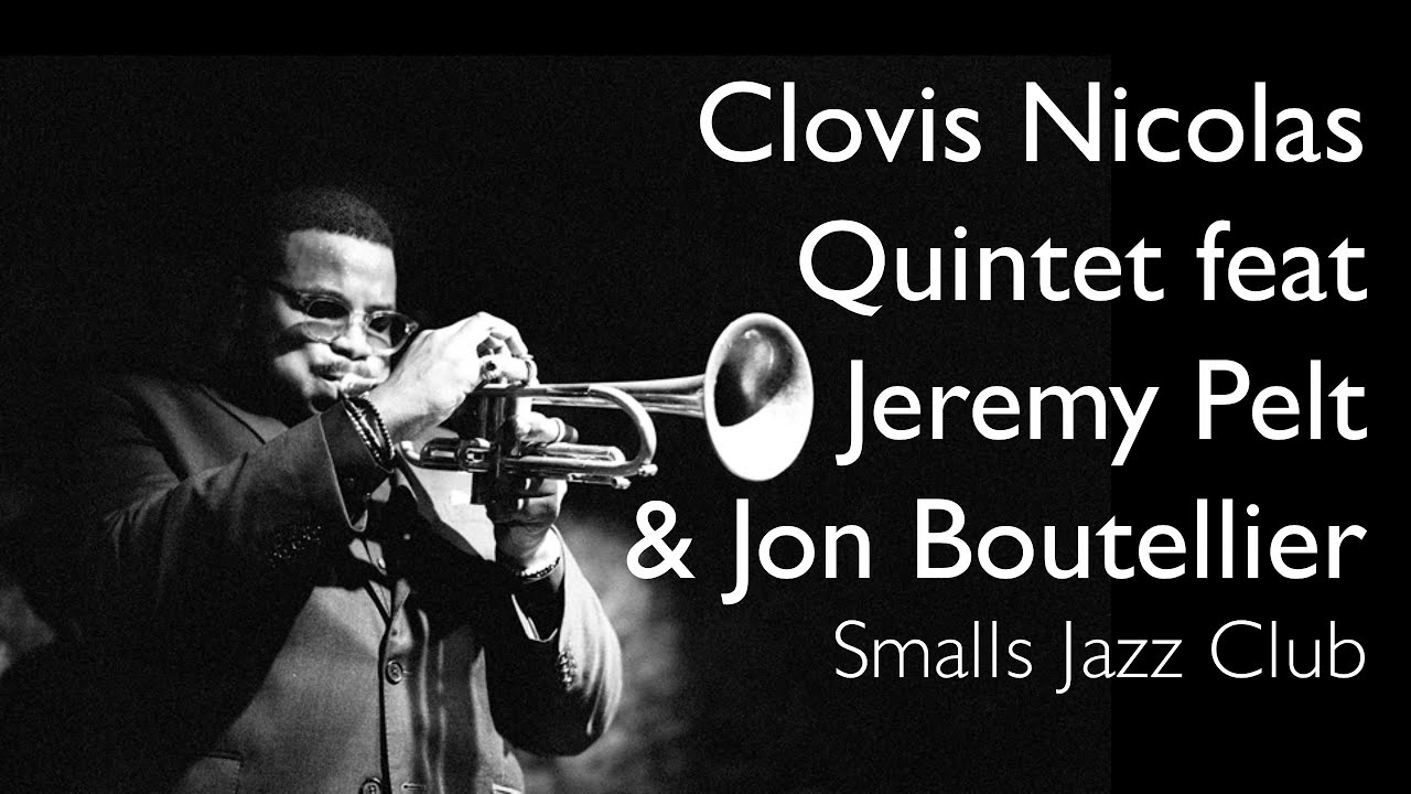 #FRENCHQUARTER - Clovis Nicolas Quintet feat Jeremy Pelt & Jon Boutellier at Smalls Jazz Club