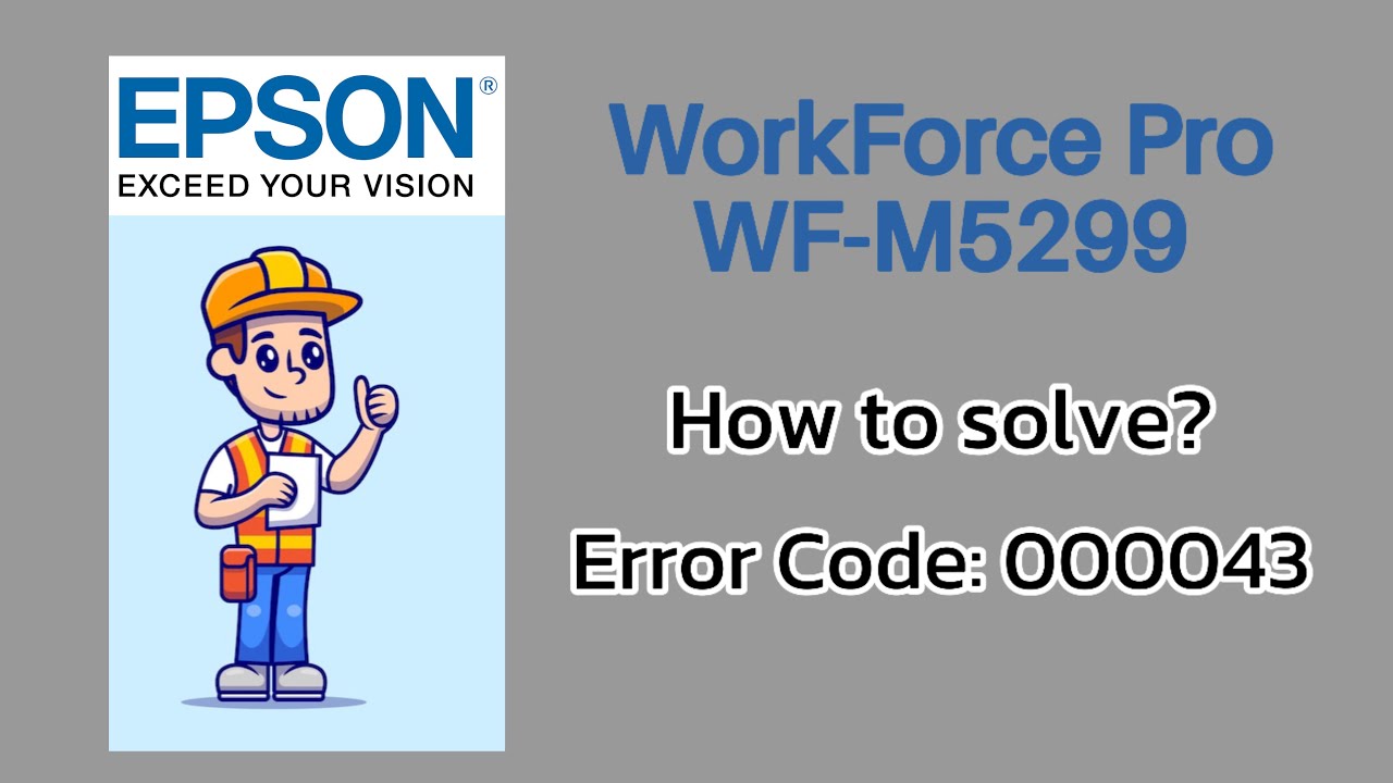 Epson Error Code: 000043 | How to solve?
