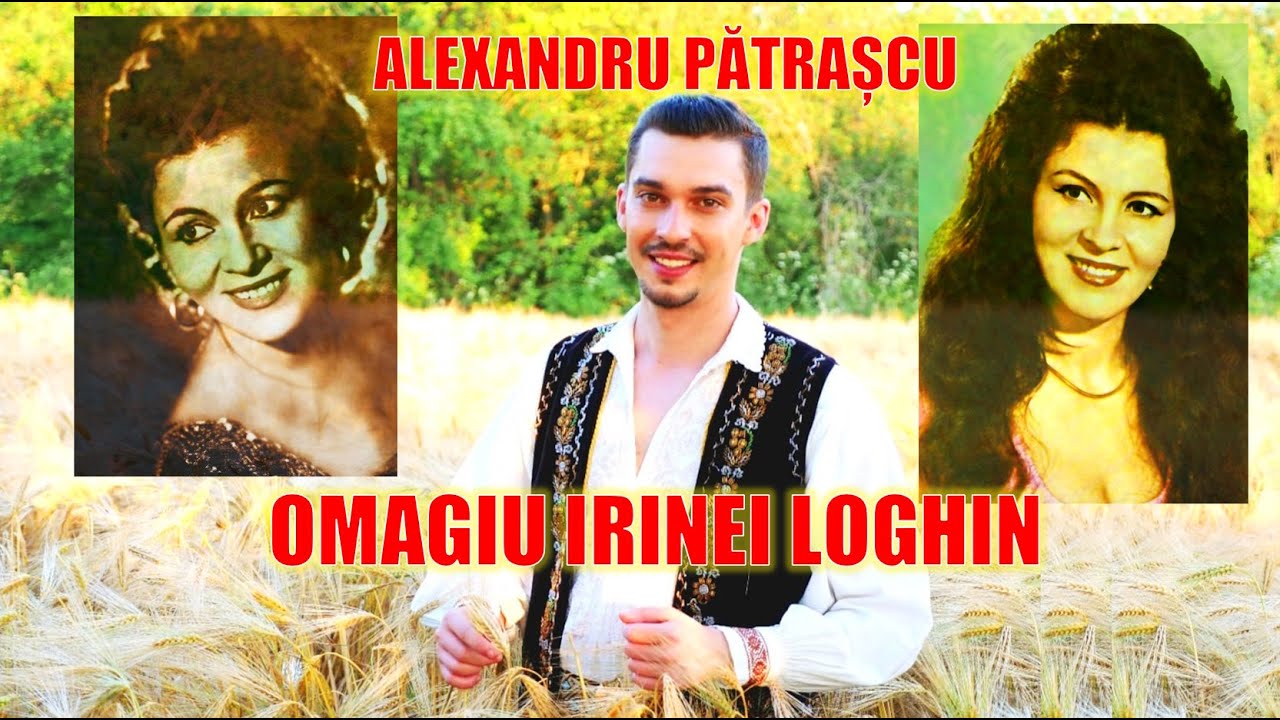 ALEXANDRU PATRASCU - Omagiu IRINEI LOGHIN: 