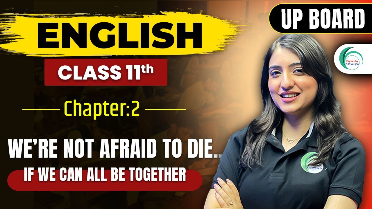We're Not Afraid To Die.. If We Can All Be Together | One Shot 11th Class| English by Aarushi Ma'am