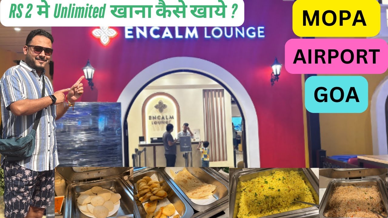 ₹2 में 5 स्टार 🌟 खाना 🍛 | Mopa Airport Lounge access | Airport Lounge Manohar International Airport