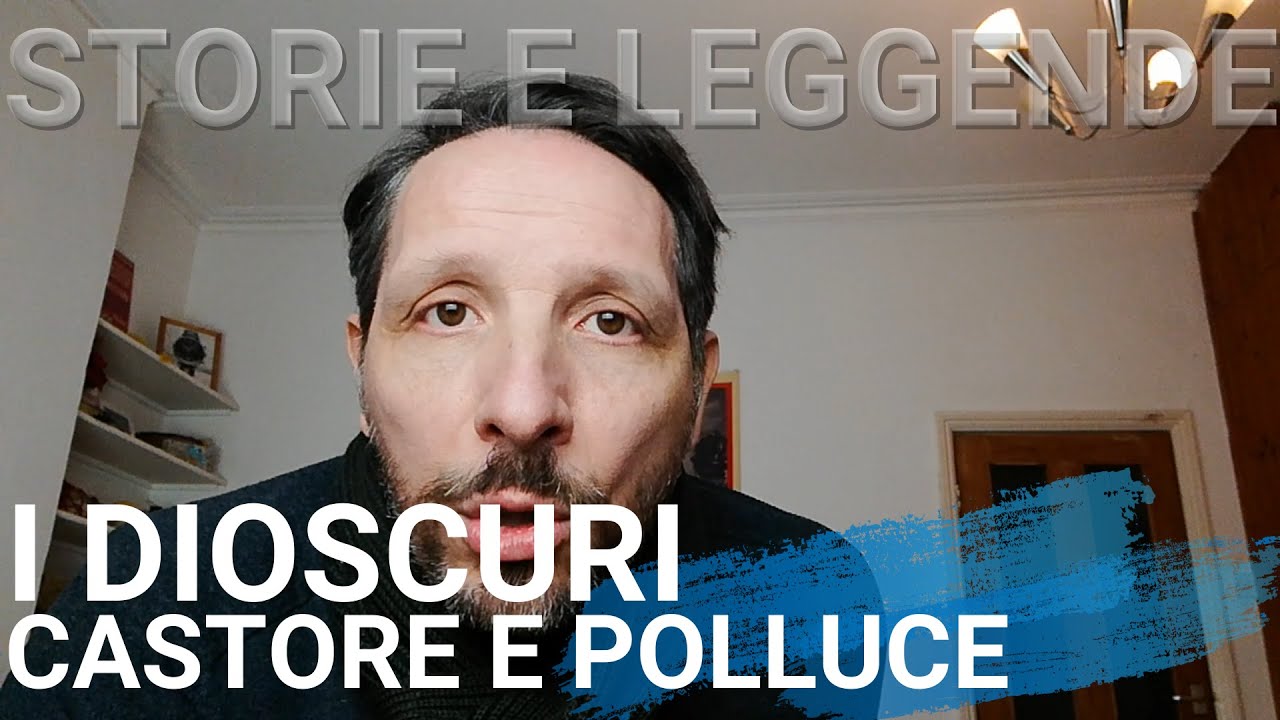 I DIOSCURI. CASTORE E POLLUCE. GLI ULTIMI DEI.