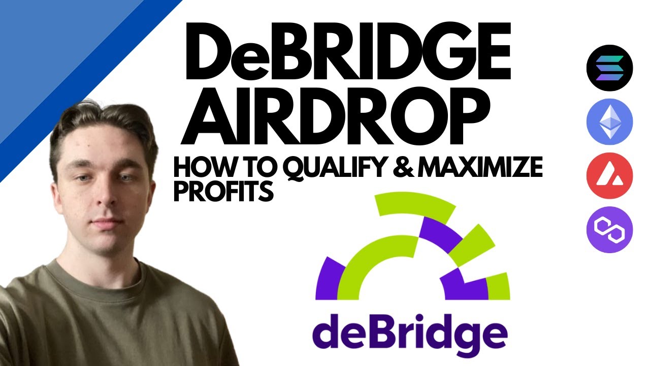 DeBridge Airdrop | How to Qualify & Maximize Profits