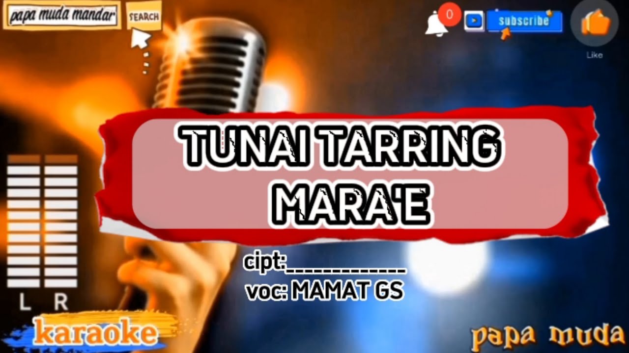 Tunai tarring marae karaoke,mamat gs,tunai tarring mara'e,papa muda mandar