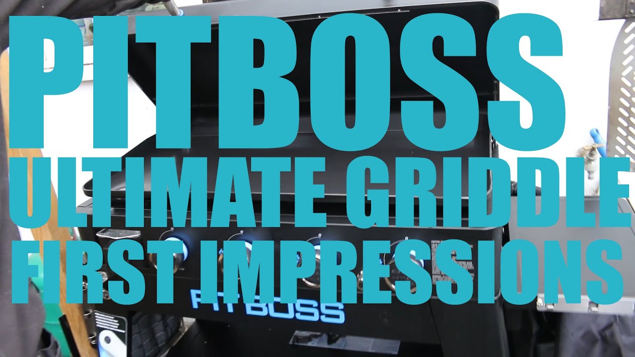 Pitboss Ultimate Griddle - First Impressions