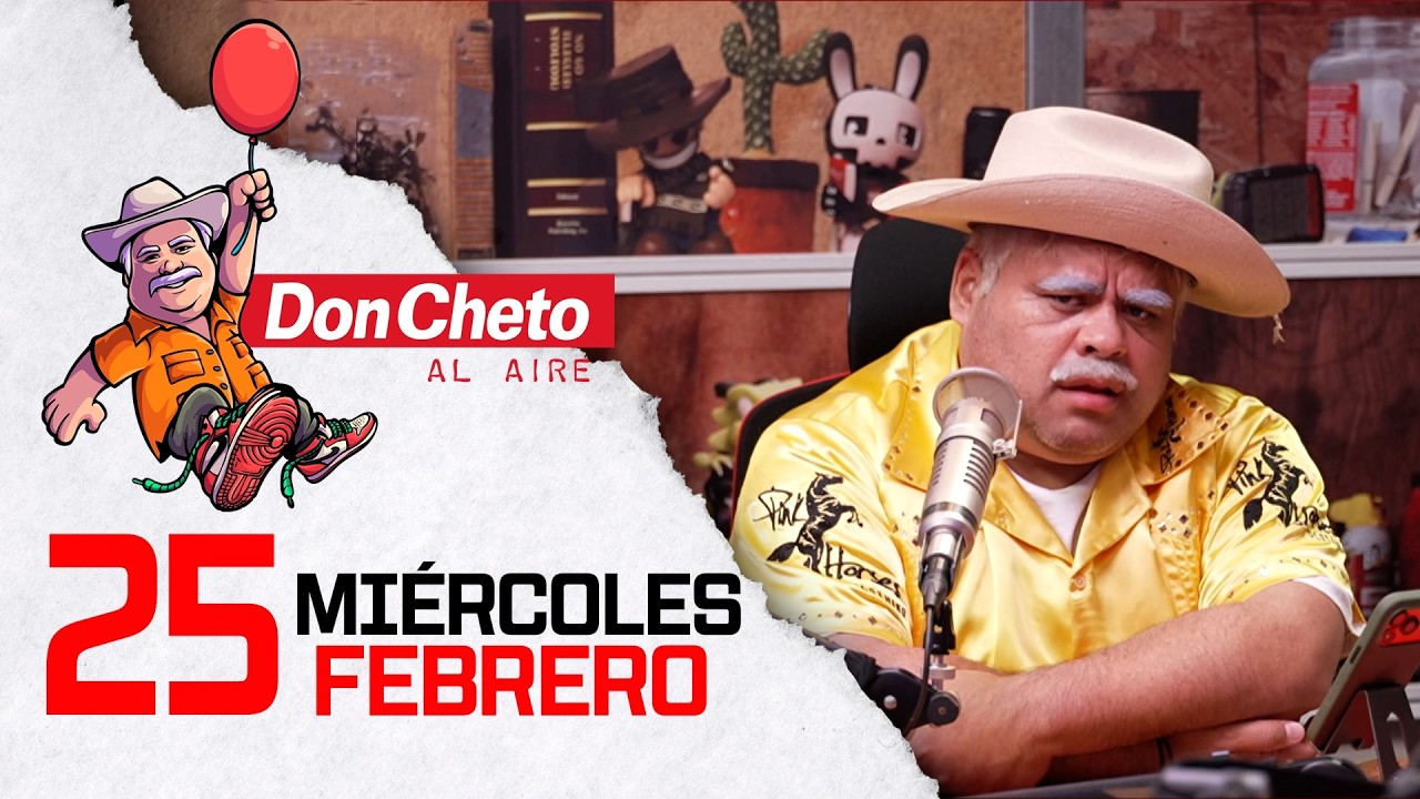 ¿Cuál era tu apodo y todavía te dicen así?| Don Cheto Al Aire TV 🔴 - Febrero 25 de 2026