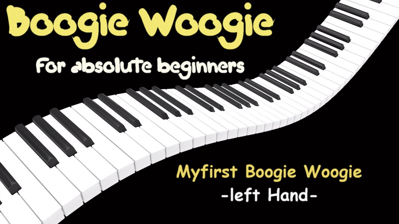 My first Boogie Woogie Piano for absolute beginners - The left Hand - Boogie Woogie Tutorial