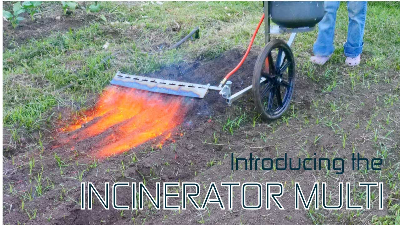 Incinerator Multi: the most versatile weed burner of the market.