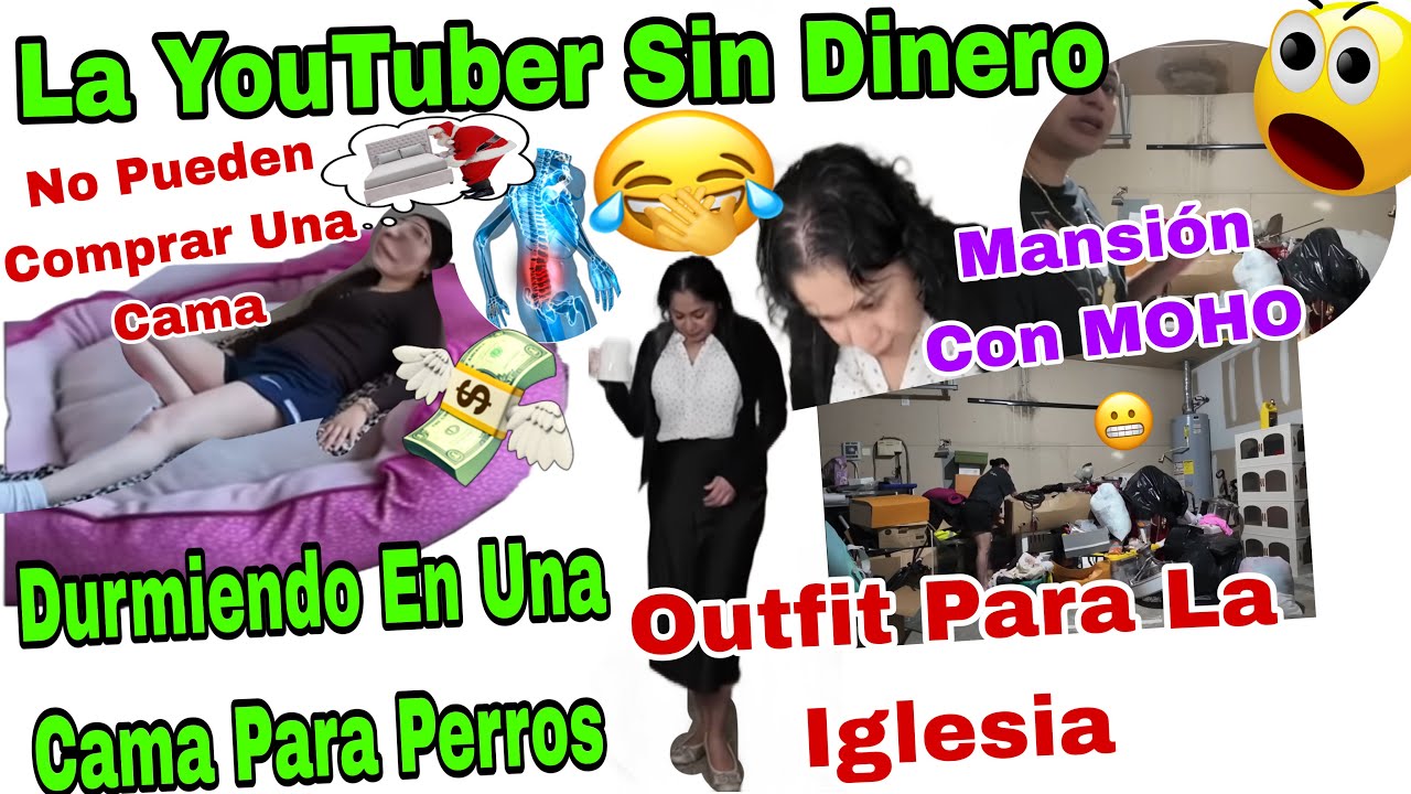 Durmiendo En Una Cama Para Perros 🐶😱YouTuber Sin Dinero💸😫Mansi&oacute;n Con MOHO🏠🚨Outfit Para La Iglesia⛪️ 