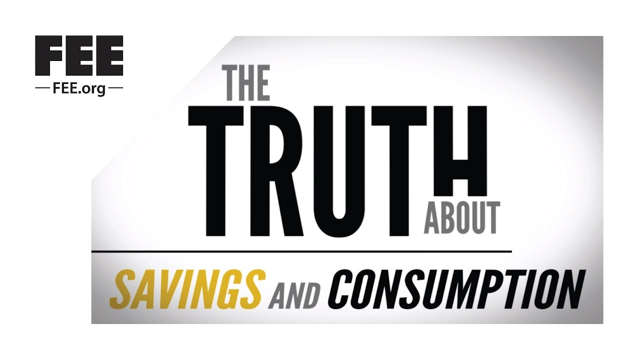 The Truth about Savings and Consumption
