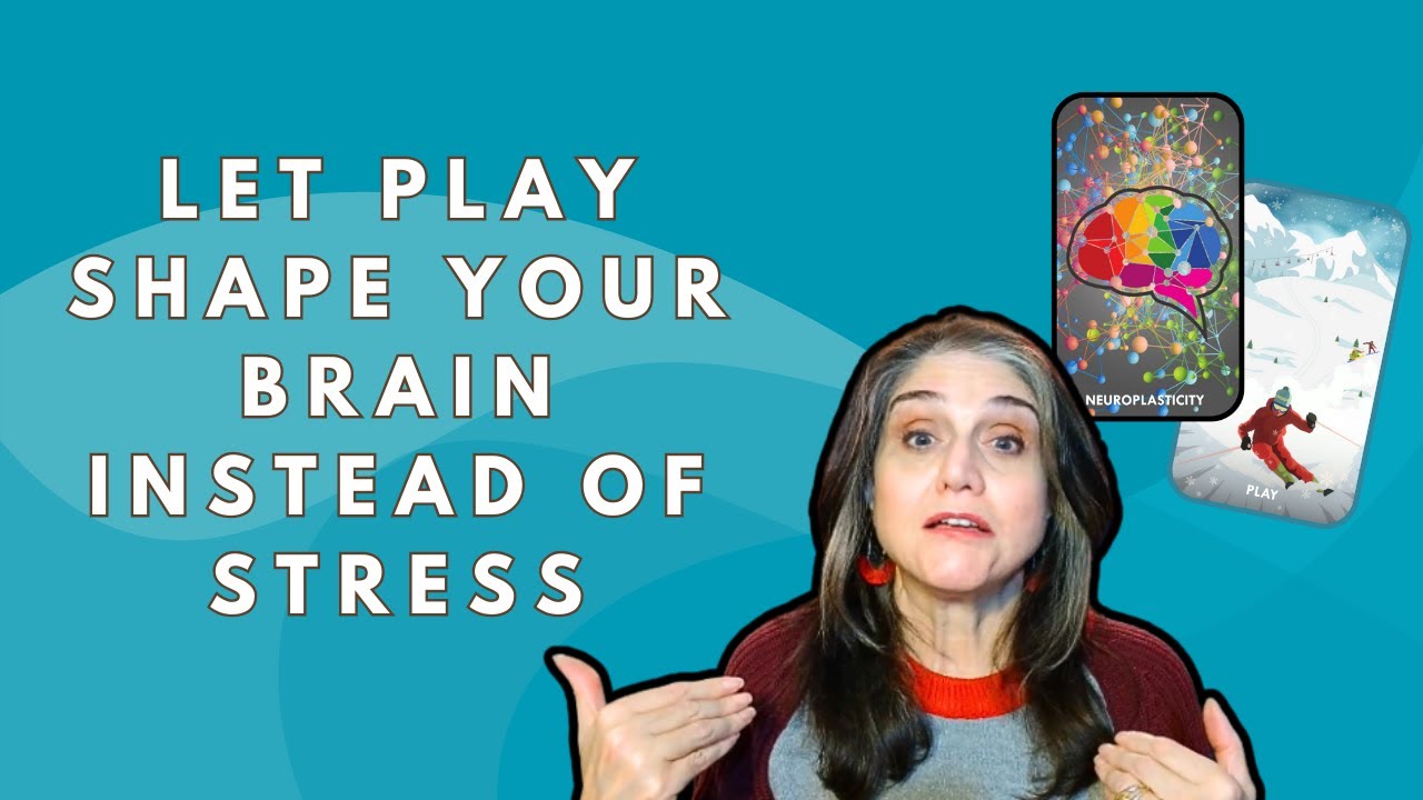 How Play Actively Rewires Your Brain (Neuroplasticity Explained)