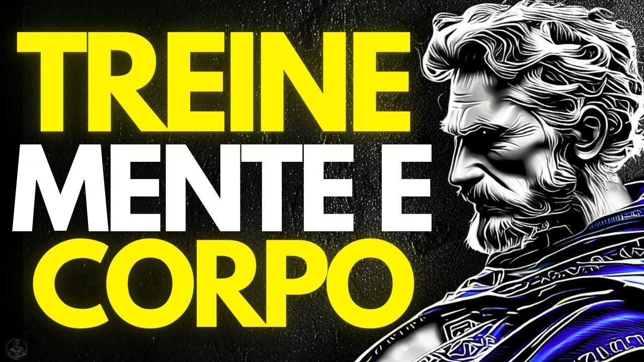 Seja INDESTRUTÍVEL: TREINE o CORPO e a MENTE | Estoicismo