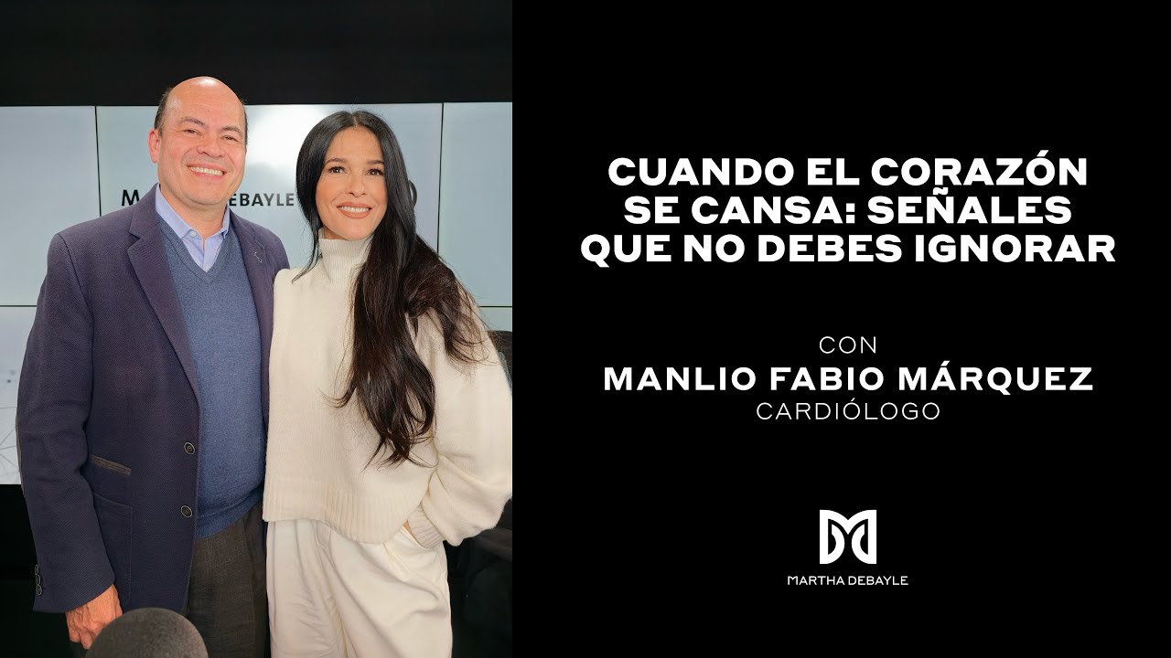 Insuficiencia cardíaca: 5 señales de alerta antes de un infarto I Martha Debayle