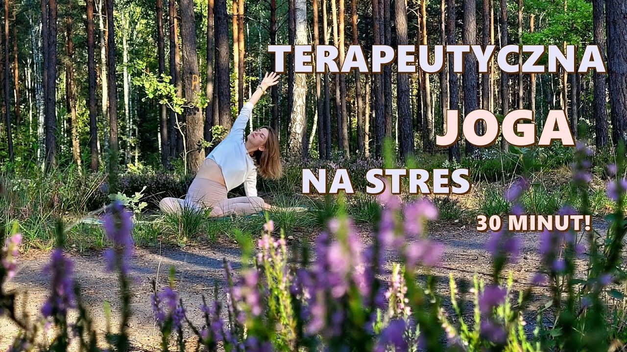Kojąca Joga Terapeutyczna na Stres