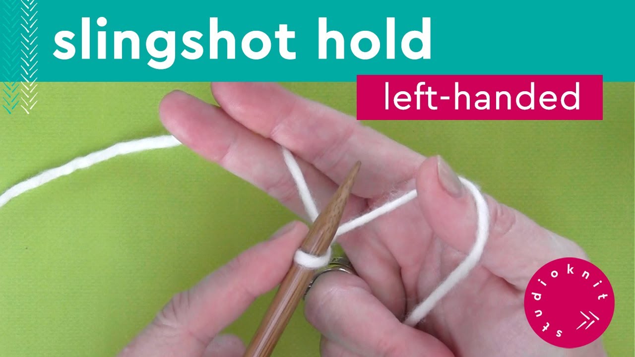 Slingshot Hold to Cast On • Left-Handed Knitters