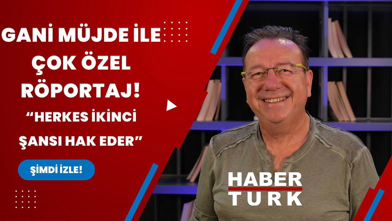 Gani Müjde ile çok özel röportaj! 