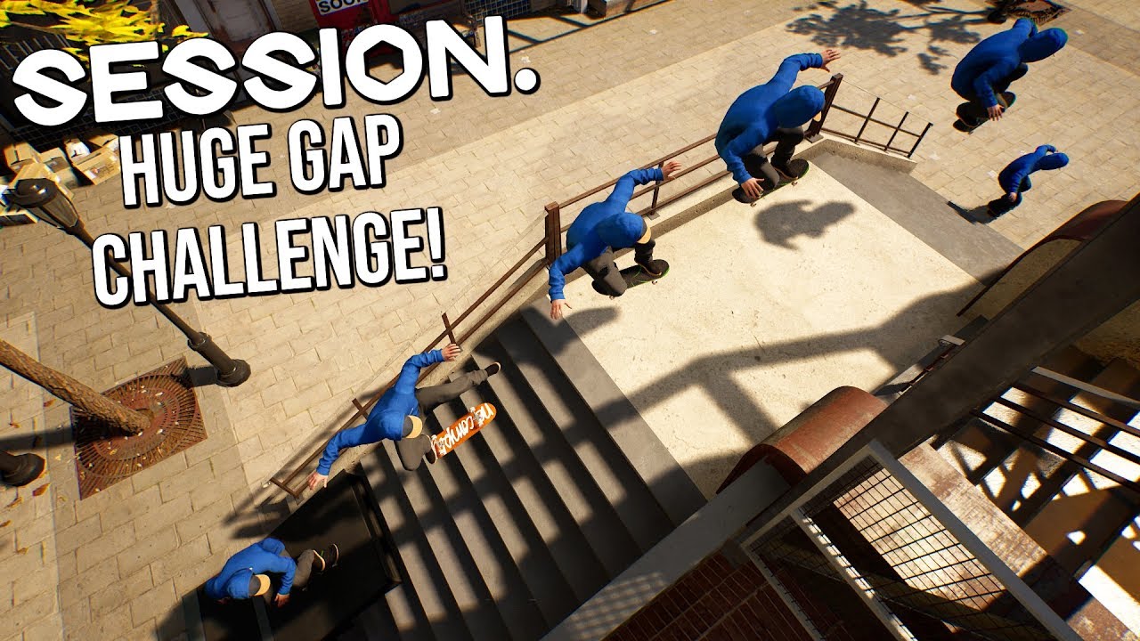 Session - HUGE Gap Challenge!