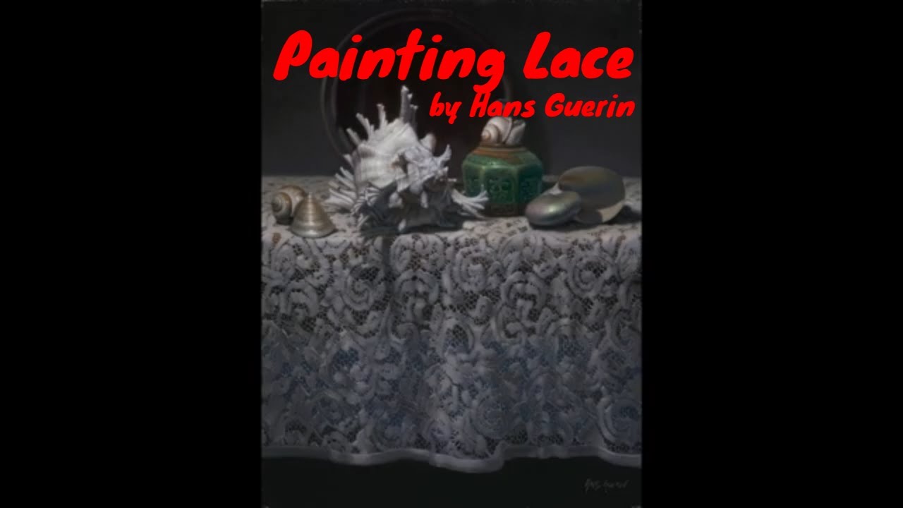 Painting Lace by Hans Guerin