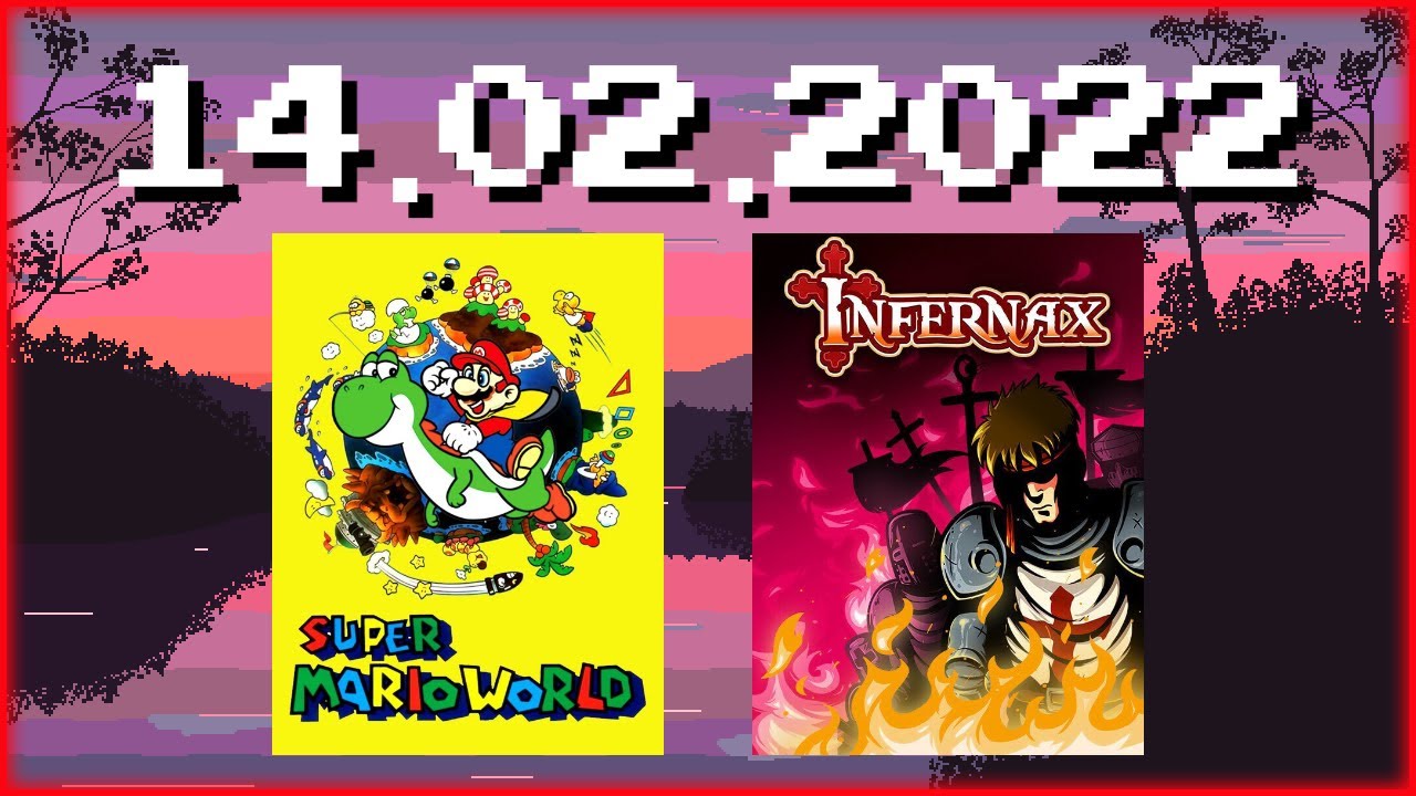Stream VOD vom 14.02.2022 - SMW Hacks, Infernax